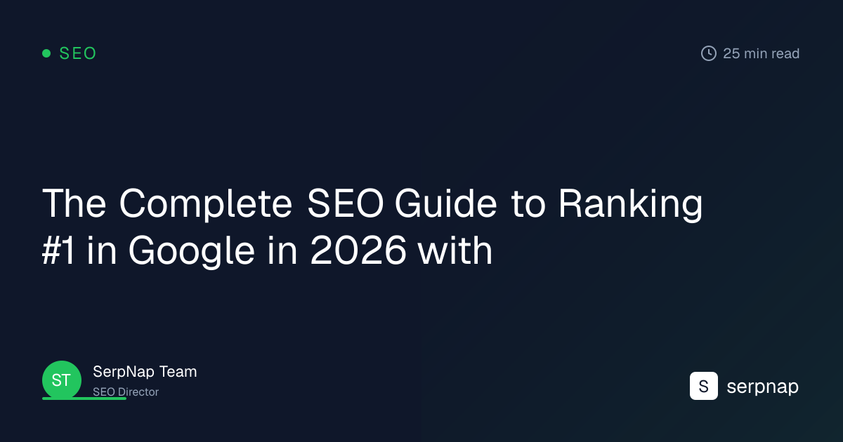 The Complete SEO Guide to Ranking #1 in Google in 2026 with | Blog ...